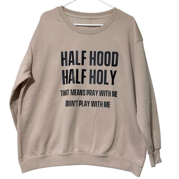 SHEIN womens 1XL pullover sweatshirt Half Hood Half Holy pray don’t play with me - Picture 11 of 12
